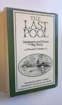 The Last Pool - Upstream and down and Big Stony