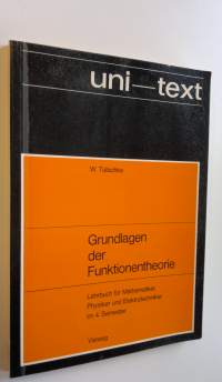 Grundlagen der Funktionentheorie - Lehrbuch fur Mathematiker, Physiker und Elektrotechniker im 4. semester (ERINOMAINEN)