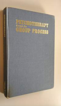 Psychotherapy through the Group Process