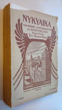 Nykyaika : aikamme yhteiskunta- ja sivistyselämä 1-18 (kaikki vihkot, osittain lukemattomia)