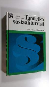 Tunnetko sosiaaliturvasi : Tärkeimmät etuudet: työkyvyttömyys-, vanhuus- ja perhe-eläkkeet, sairaus- ja työkyvyttömyyskorvaukset, liikennevahinko- ja työtapaturma...