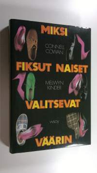 Miksi fiksut naiset valitsevat väärin (ERINOMAINEN)