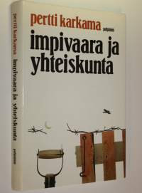 Impivaara ja yhteiskunta : tutkielmia kirjallisuudesta ja kulttuurista