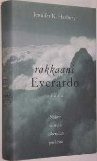 Rakkaani Everardo : naisen taistelu oikeuden puolesta (UUDENVEROINEN)