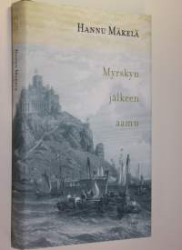 Myrskyn jälkeen aamu (ERINOMAINEN)