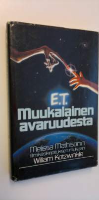 E. T. : muukalainen avaruudesta