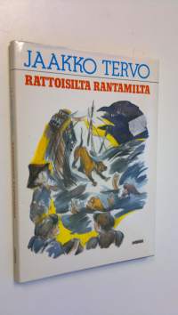 Rattoisilta rantamilta : uusia muistelmia vesavuosilta