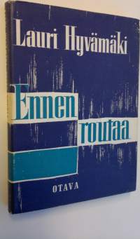 Ennen routaa : esseitä ja tutkielmia 1880-luvusta