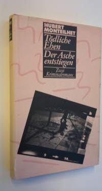 Tödliche Ehen - Der Asche entstiegen : Zwei Kriminalromane