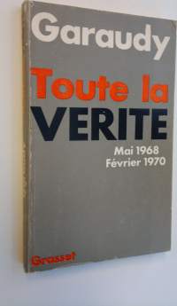 Toute la Verite - Mai 1968 - Fevrier 1970