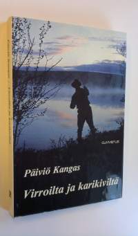 Virroilta ja karikiviltä : kalatarinoita