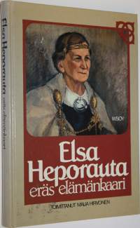 Elsa Heporauta : eräs elämänkaari