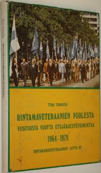 Rintamaveteraanien puolesta : viisitoista vuotta etujärjestötoimintaa : 1964-1979