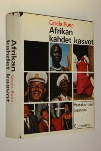 Afrikan kahdet kasvot : vastakohtien maanosa