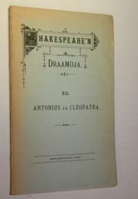 Shakespearen draamoja 12, Antonius ja Cleopatra (lukematon)