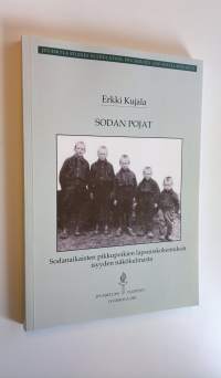 Sodan pojat : sodanaikaisten pikkupoikien lapsuuskokemuksia isyyden näkökulmasta