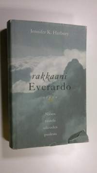 Rakkaani Everardo : naisen taistelu oikeuden puolesta