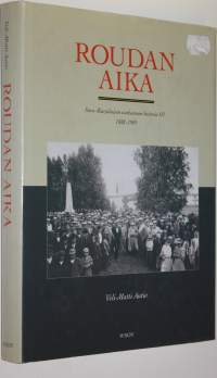 Roudan aika : 1888-1905 : Savo-karjalaisen osakunnan historia 3