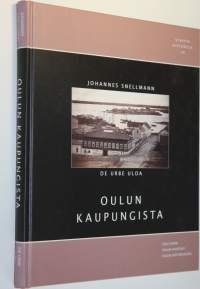 Oulun kaupungista = De urbe Uloa