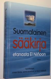 Suomalainen sääkirja : etanasta El Ninoon