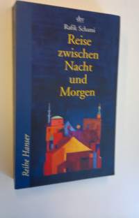 Reise zwischen Nacht und Morgen : Roman
