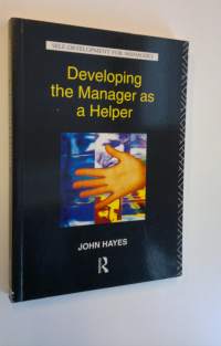 Developing the Manager as a Helper - Self-Development for Managers