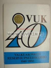 VUK Valkeakosken Reserviupseerikerho 1940-1980