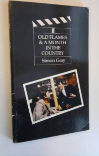 Old Flames &amp; A month in the Country