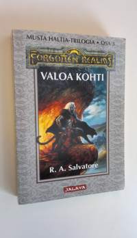 Valoa kohti : Musta haltia -trilogia 3