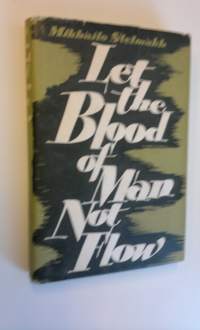 Let the blood of man not flow