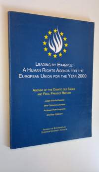Leading by example: A human rights agenda for the European Union for the year 2000