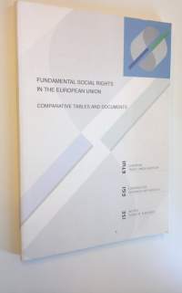 Fundamental social rights in the European Union : comparative tables and documents