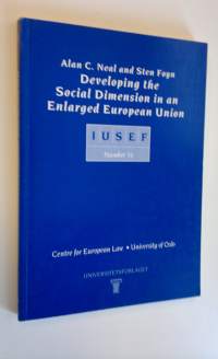 Developing the social dimension in an enlarged European Union - IUSEF number 16