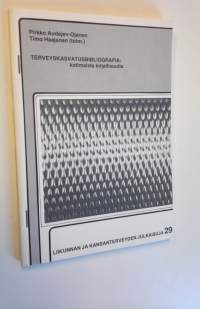Terveyskasvatusbibliografia : kotimaista kirjallisuutta (signeerattu)