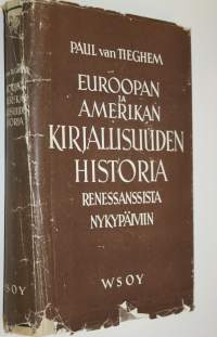 Euroopan ja Amerikan kirjallisuuden historia renessanssista nykypäiviin