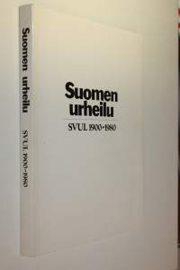 Suomen urheilu : SVUL 1900-1980