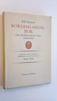 Boksamlarens bok - om bokkunskap och bokvård