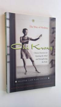 Chi Kung : the way of healing