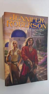 The novels of Tiger and Del volume 3 - Sword-Born Sword-Sworn