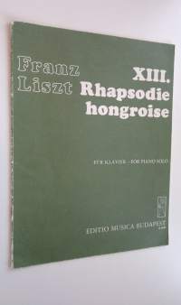 Rhapsodie hongroise 13 - fur klavier ; for piano solo