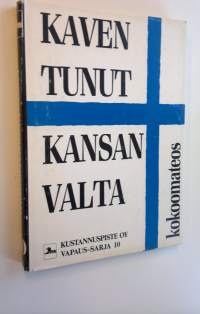 Kaventunut kansanvalta : diktatuuria demokratiassa : kokoomateos