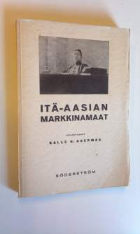 Itä-Aasian markkinamaat ja meidän mahdollisuutemme siellä