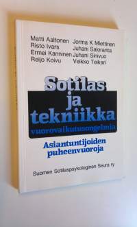 Sotilas ja tekniikka : vuorovaikutusongelmia : Studia Generalia -esitelmäsarja : asiantuntijoiden puheenvuoroja