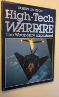 High-tech Warfare - The Weaponry Explained