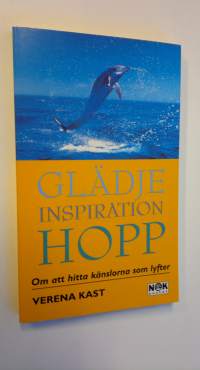 Glädje, inspiration, hopp - om att hitta känslarna som lyfter (UUDENVEROINEN)