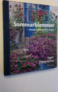 Sommarblommor - förnya i rabatter och krukor