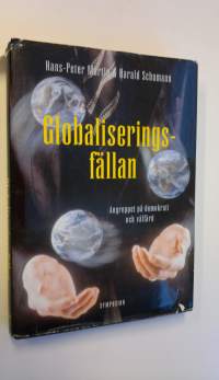 Globaliseringsfällan - Angreppet på demokrati och välfärd