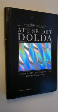 Att se det dolda - Om New Age och ockultism inför millennieskiftet