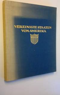 Vereinigte staaten von America : Das romantische Amerika - baukunst, landschaft und volksleben (kuvateos)