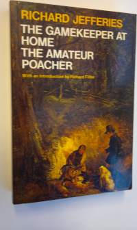 The gamekeeper at home ; the amateur poacher